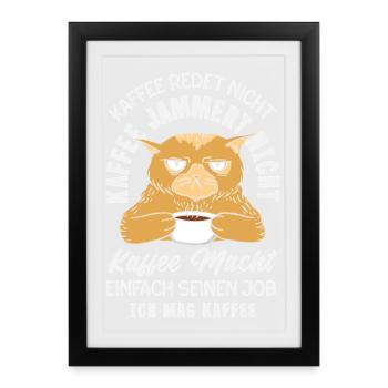 Le café ne parle pas, j’aime le café - Affiche encadrée (27 × 37 cm) - noir - Devant