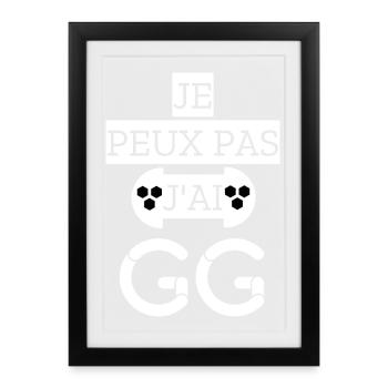 Je peux pas j'ai GG - Affiche encadrée (27 × 37 cm) - noir - Devant