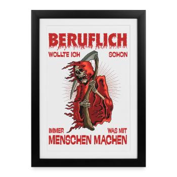 Professionnellement, j’ai toujours voulu avoir quelque chose à faire avec les gens - Affiche encadrée (27 × 37 cm) - noir - Devant
