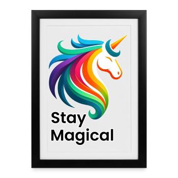 Unicorn Rainbow – Stay Magical Design - Framed poster (27 × 37 cm) - black - Front