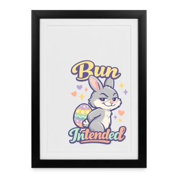 Bun Intended Easter Bunny - Framed poster (27 × 37 cm) - black - Front
