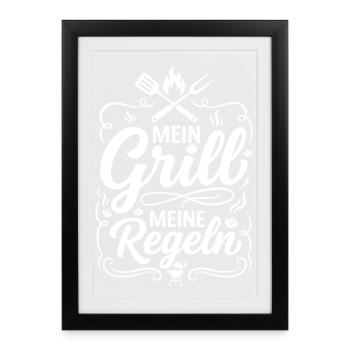 Mein Grill meine Regeln Spruch - Gerahmtes Poster (27 × 37 cm) - Schwarz - Vorne