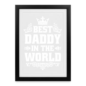 Best Daddy in the world - Framed poster (27 × 37 cm) - black - Front
