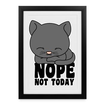 Cat - Nope not today - Framed poster (27 × 37 cm) - black - Front