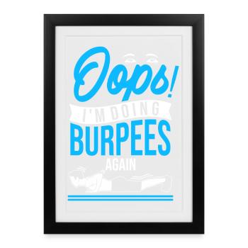 Oups ! Je recommence à faire des burpees - Affiche encadrée (27 × 37 cm) - noir - Devant