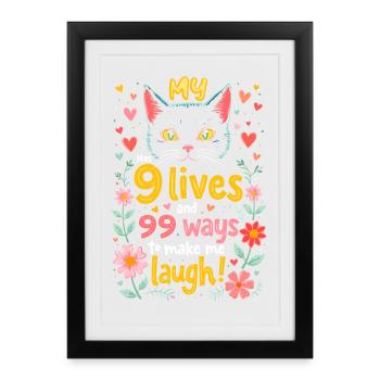 MON CHAT A 9 VIES ET 99 FAÇONS DE ME FAIRE RIRE - Affiche encadrée (27 × 37 cm) - noir - Devant