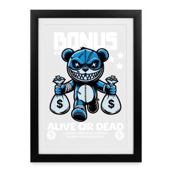 Bonus Bear – Wanted: Alive or Dead - Framed poster (27 × 37 cm) - black - Front