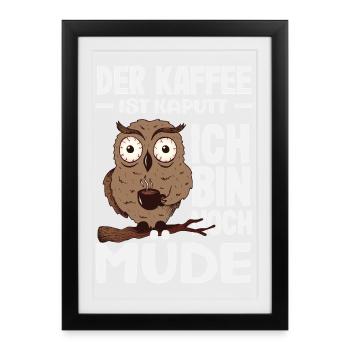 The coffee is broken – tired sleep - Framed poster (27 × 37 cm) - black - Front