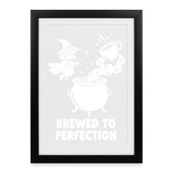 Perfection de Hexenbräu - Affiche encadrée (27 × 37 cm) - noir - Devant