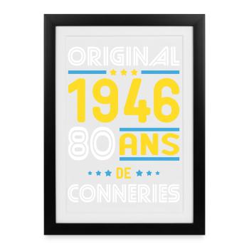 Original – 1946 – 80 ans de conneries - Affiche encadrée (27 × 37 cm) - noir - Devant