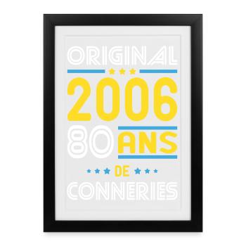 Original – 2006 – 20 ans de conneries - Affiche encadrée (27 × 37 cm) - noir - Devant