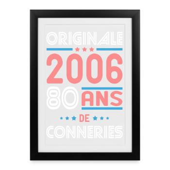 Originale – 2006 – 20 ans de conneries - Affiche encadrée (27 × 37 cm) - noir - Devant