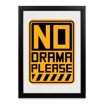 Pas de drame Repose-toi Détends-toi Détends-toi Détends-toi Amuse-toi - Affiche encadrée (27 × 37 cm) - noir - Devant