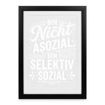 Selectively Social – Not Anti Social - Framed poster (27 × 37 cm) - black - Front