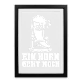 Ein Horn Geht Noch – Trinkhorn Mittelalter Spruch - Gerahmtes Poster (27 × 37 cm) - Schwarz - Vorne