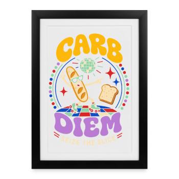 Carb Diem – Use the Bread Slice - Framed poster (27 × 37 cm) - black - Front