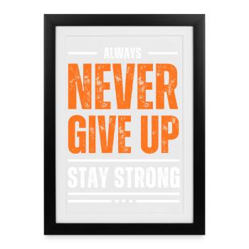 Men's T- shirt Never give up - Affiche encadrée (27 × 37 cm) - noir - Devant