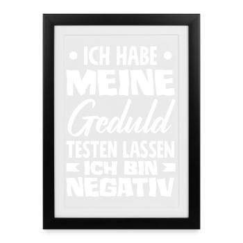 Patience tested – I'm negative - Framed poster (27 × 37 cm) - black - Front