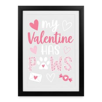My Valentine Has Paws Cute Love Design - Framed poster (27 × 37 cm) - black - Front