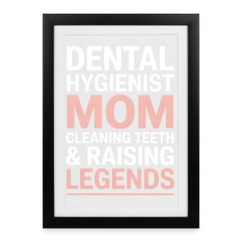 Dental Hygienist Mom - Proud RDH Mother Gift - Framed poster (27 × 37 cm) - black - Front