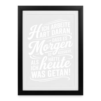 Ich arbeite hart damit es nach wenig aussieht - Gerahmtes Poster (27 × 37 cm) - Schwarz - Vorne
