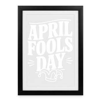 April Fools Day - Framed poster (27 × 37 cm) - black - Front