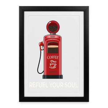 Coffee Station - Refuel Your Soul - Framed poster (27 × 37 cm) - black - Front
