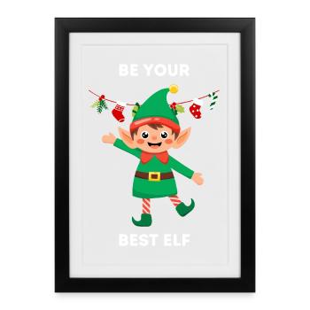 Soyez votre meilleur elfe - Jeu de mots mignon de Noël - Affiche encadrée (27 × 37 cm) - noir - Devant
