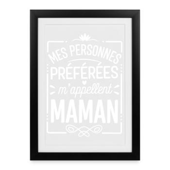 My Favorite People Call Me Mom - Framed poster (27 × 37 cm) - black - Front