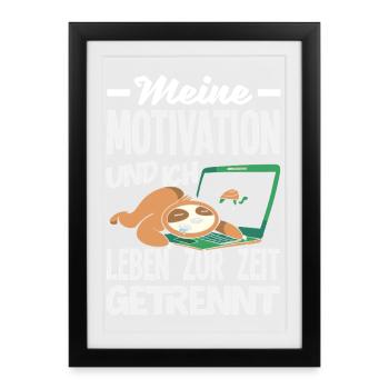 My Motivation and Me - Separated Sloth - Framed poster (27 × 37 cm) - black - Front