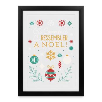 Ça Commence À Ressembler Noël - Affiche encadrée (27 × 37 cm) - noir - Devant