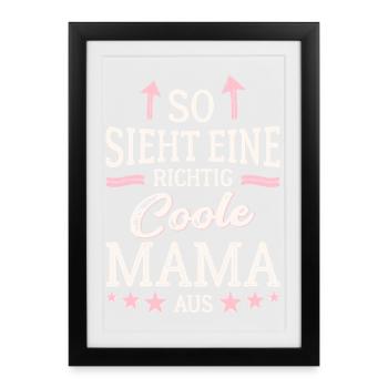 This is what a cool mom looks like Best Mom Mommy - Framed poster (27 × 37 cm) - black - Front