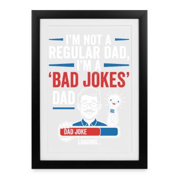 Pas un père normal, un père de mauvaises blagues - Affiche encadrée (27 × 37 cm) - noir - Devant