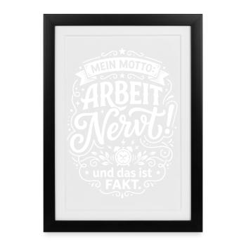 Mon travail de devise est agaçant et drôle à dire - Affiche encadrée (27 × 37 cm) - noir - Devant
