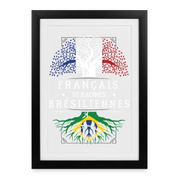 Francais De Racines Bresiliennes T-Shirt Cadeau... - Affiche encadrée (27 × 37 cm) - noir - Devant