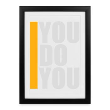 You Do You Funny Self-Confidence Freedom Logo - Framed poster (27 × 37 cm) - black - Front