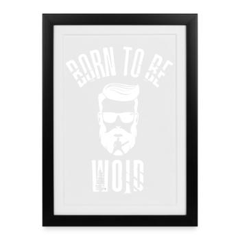 NÉ POUR ÊTRE WOID - Né Bûcheron - Affiche encadrée (27 × 37 cm) - noir - Devant