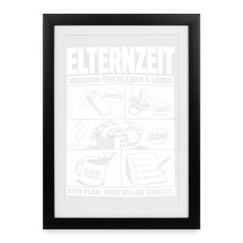 Elternzeit Mission Überleben und Lieben - Gerahmtes Poster (27 × 37 cm) - Schwarz - Vorne