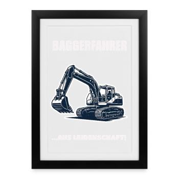 Baggerfahrer Aus Leidenschaft Baustelle Geschenk - Gerahmtes Poster (27 × 37 cm) - Schwarz - Vorne