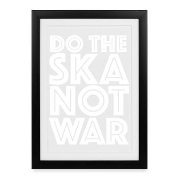 Faites la guerre Ska Not - Affiche encadrée (27 × 37 cm) - noir - Devant