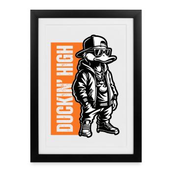 Duckin High – Street Style Duck Design - Framed poster (27 × 37 cm) - black - Front