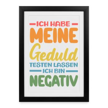 Patience tested – I'm negative - Framed poster (27 × 37 cm) - black - Front