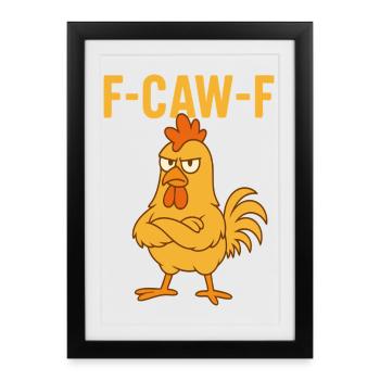 F-CAW-F Funny Chicken - Framed poster (27 × 37 cm) - black - Front