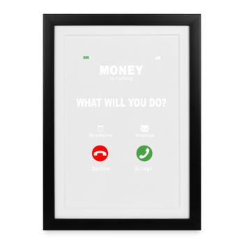 Money Is Calling – Motivations Design - Framed poster (27 × 37 cm) - black - Front