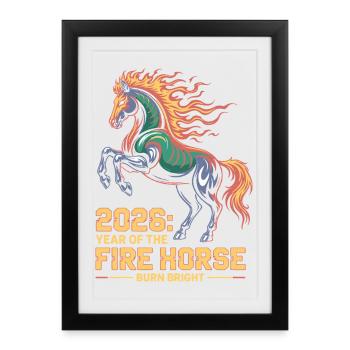 Fire Horse 2026 Burn Bright New Year Design - Framed poster (27 × 37 cm) - black - Front