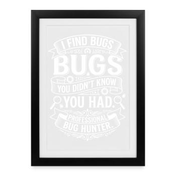 Professional Bug Hunter Badge - Framed poster (27 × 37 cm) - black - Front
