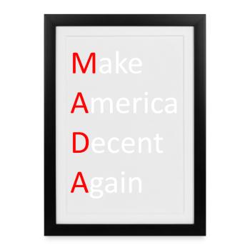 Make_America_Decent_Again - Framed poster (27 × 37 cm) - black - Front