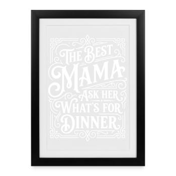 Best Mama Dinner Saying Humor Kitchen - Framed poster (27 × 37 cm) - black - Front