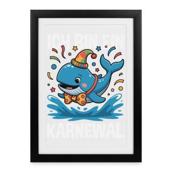 Ich Bin Ein Karnewal Wal Karneval Fasching Kostüm - Gerahmtes Poster (27 × 37 cm) - Schwarz - Vorne