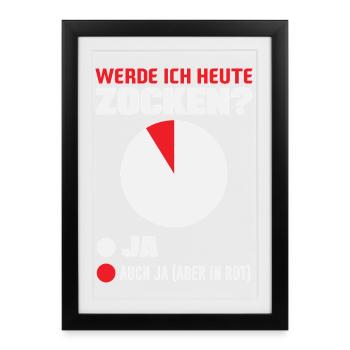 Werde Ich Heute Zocken Lustiges Diagramm Gamer - Gerahmtes Poster (27 × 37 cm) - Schwarz - Vorne